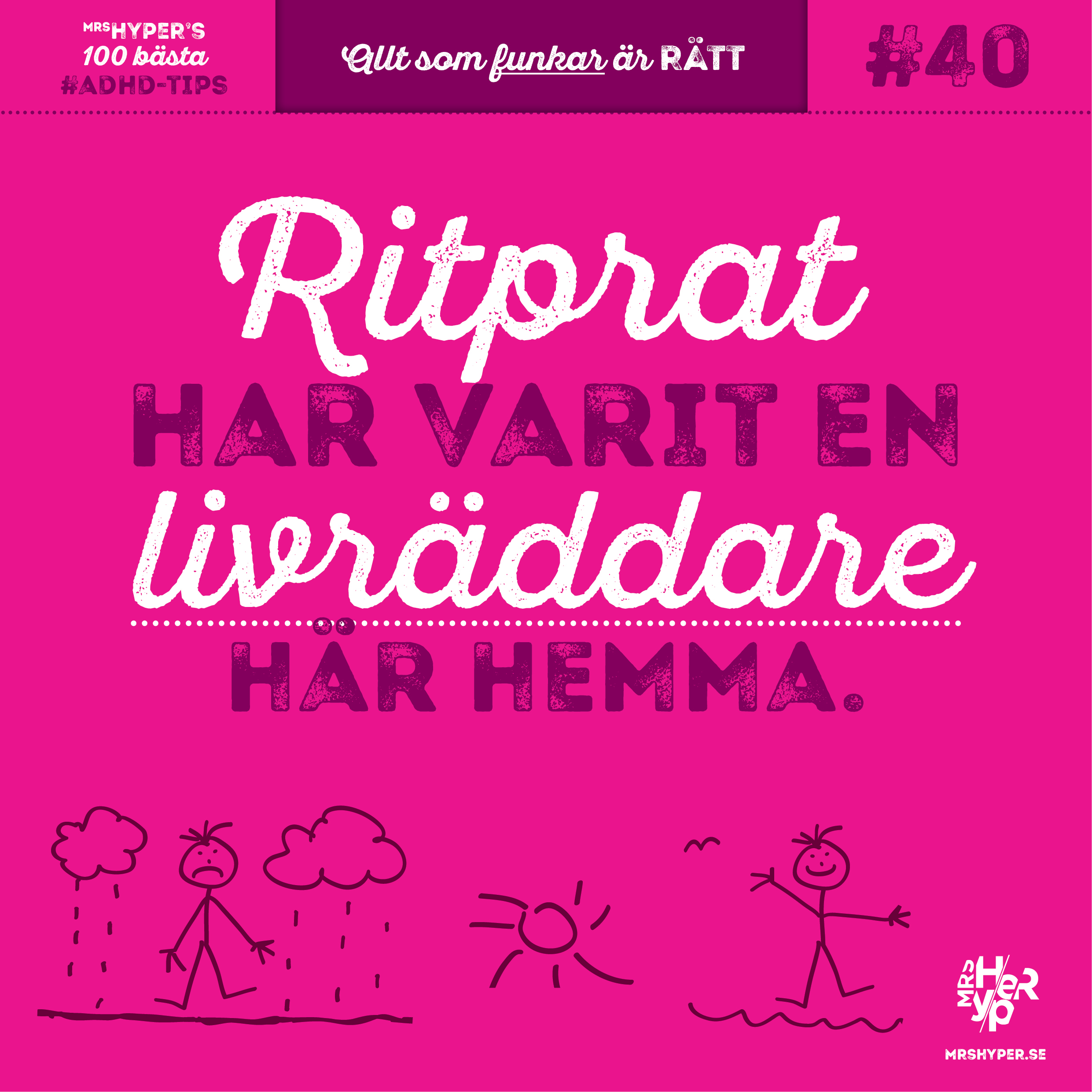 ADHD-tips #40. Ritprat har varit en livräddare här hemma.