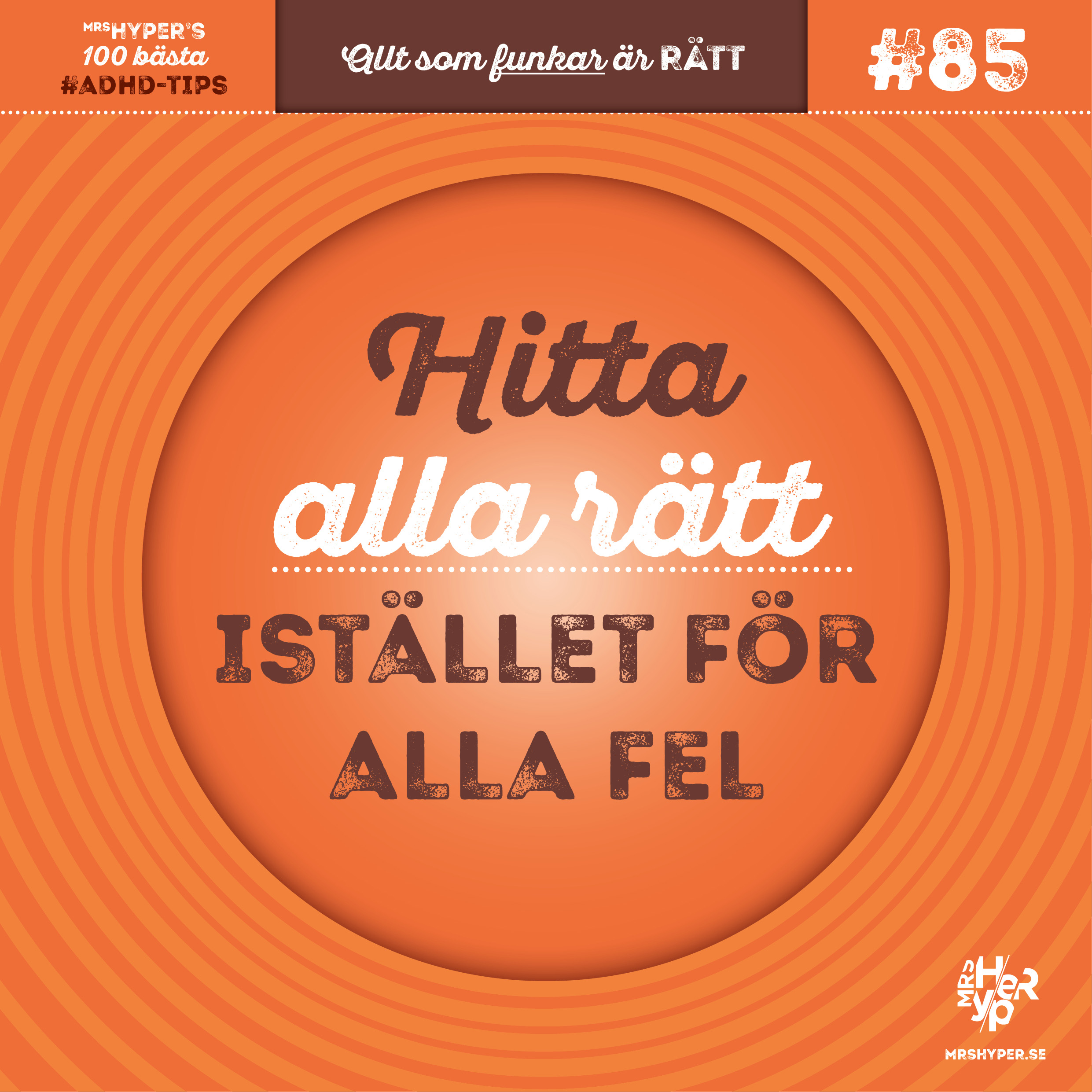 ADHD-tips #85. Hitta alla rätt istället för alla fel