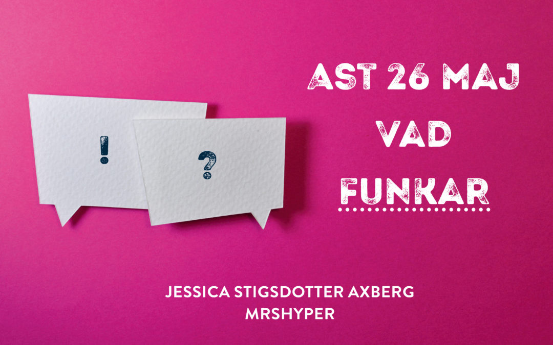 Hela Vägen kunskapshöjer om AST – 26 maj