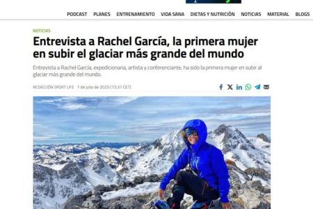 SporLife. Entrevista a Rachel García, la primera mujer en subir el glaciar más grande del mundo