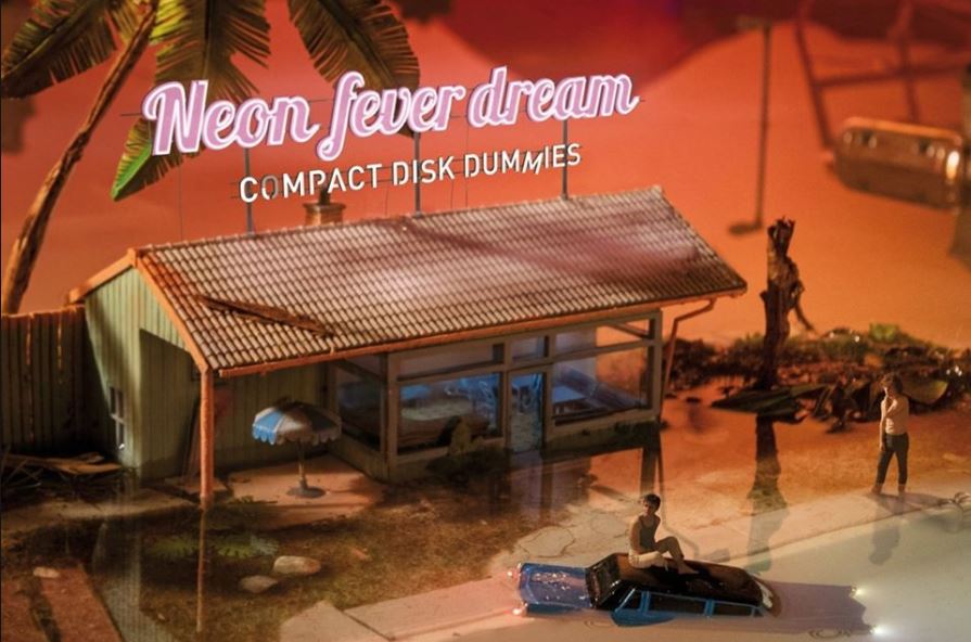 COMPACT DISK DUMMIES STELLEN NIEUW ALBUM ‘NEON FEVER DREAM’ VOOR!