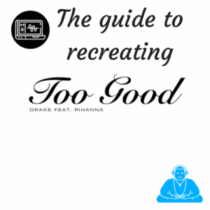 Guide to recreating Too Good