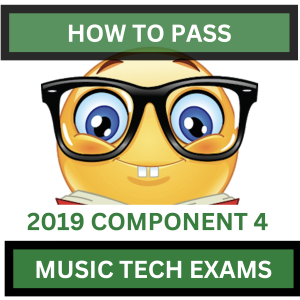 Music Technology Exam Component 4 2019