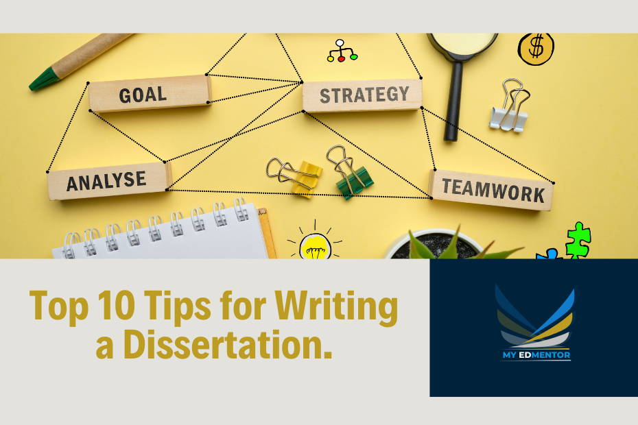 Top 10 tips for writing a dissertation