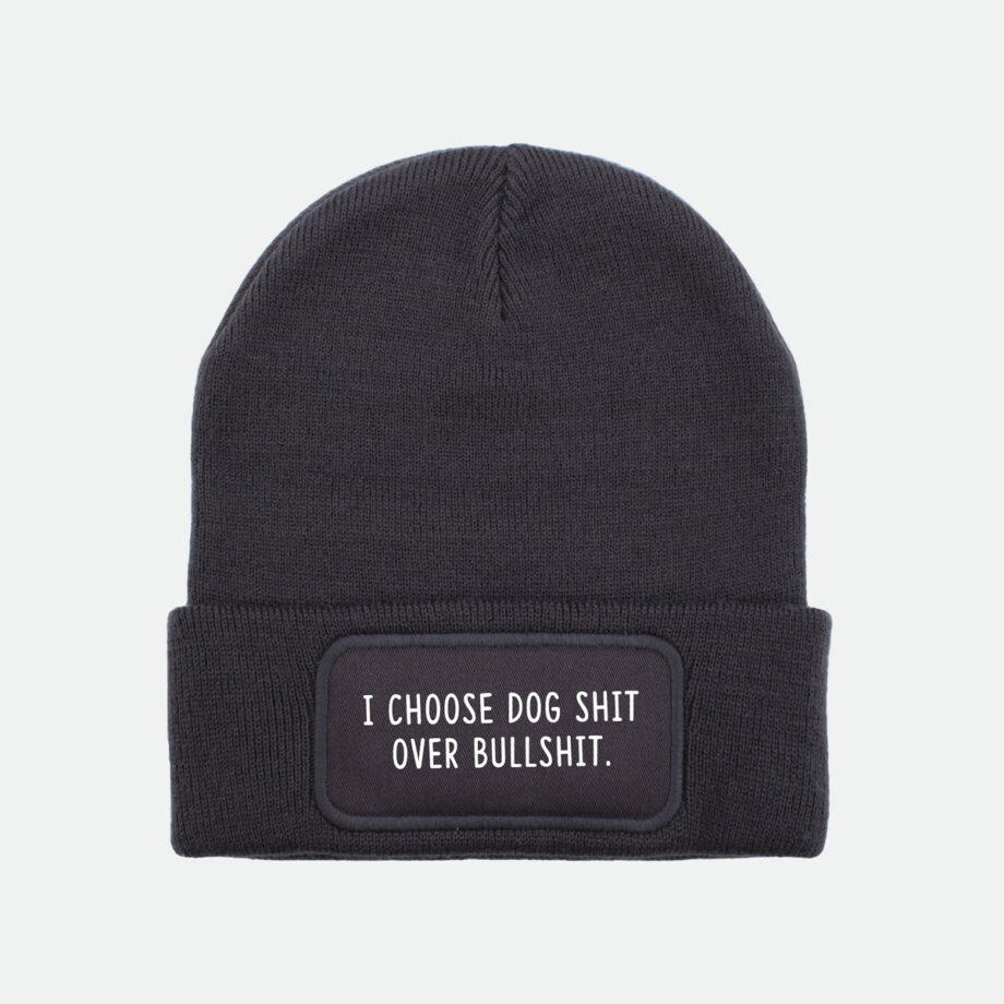 I choose dog shit over bullshit, muts beanie, bedrukking, grappig, fun, dog mom, dog dad, hondenbaasje