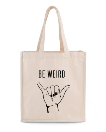 be weird