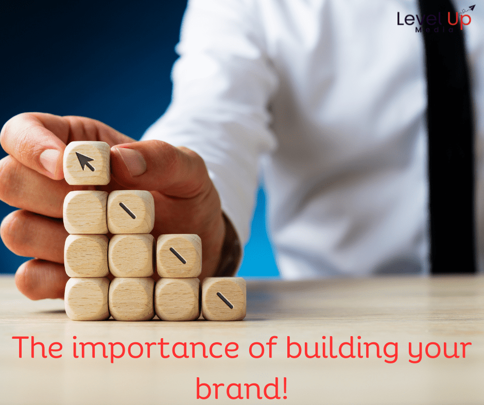 The importance of building your brand