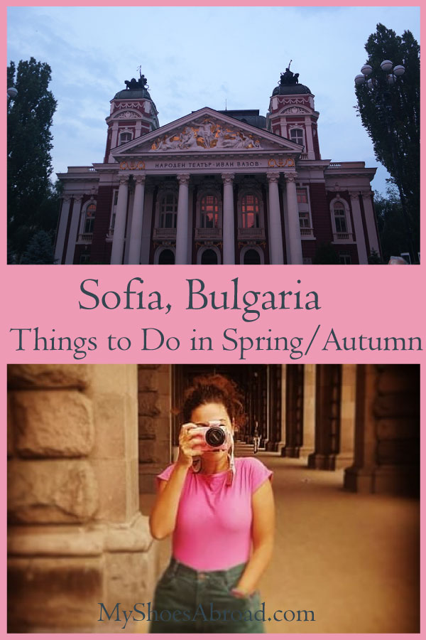 Sofia, Bulgaria things to do in spring / autumn !