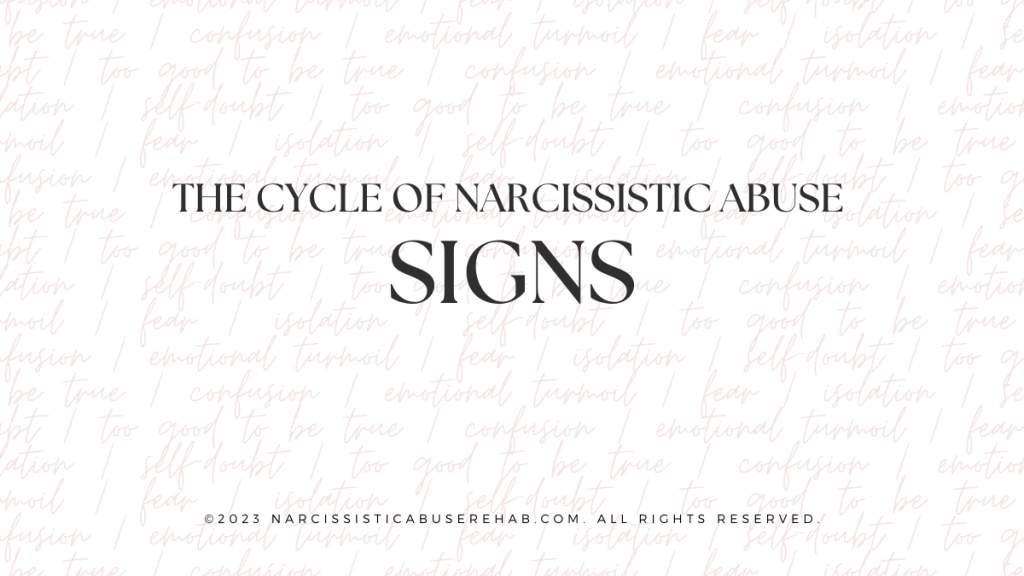 The Cycle of Narcissistic Abuse: Signs