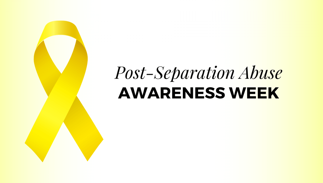 Post-Separation Abuse Awareness Week