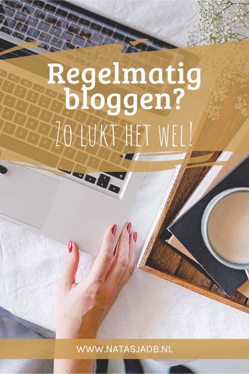 Wil jij vaker bloggen? Tips om regelmatig te bloggen