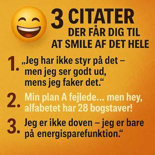 Infografik over 3 citater der får os til at smile af det hele