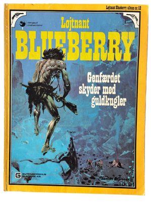 Blueberry 12 - Genfærdet skyder med guldkugler