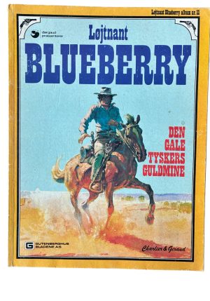 Blueberry 11 - Den gale tyskers guldmine