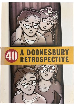 Doonesbury - 40 A Doonesbury Retrospective