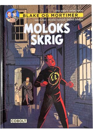 Blake og Mortimers nye eventyr 15 - Moloks skrig
