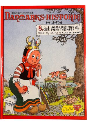 Illustreret Danmarkshistorie for Folket 8. del - Harald Blåtands og Svend Tveskægs tid