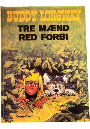 Buddy Longway nummer 3 - Tre mænd red forbi