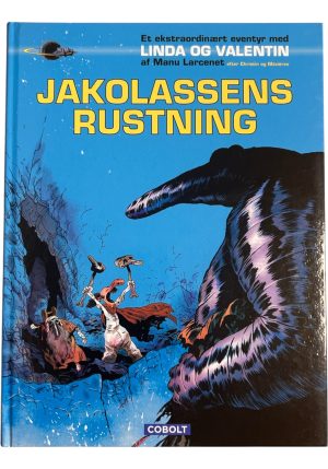 Et ekstraordinært eventyr med Linda og Valentin - Jakolassens rustning