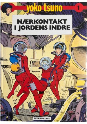 Yoko Tsuno 1 - Nærkontakt i jordens indre