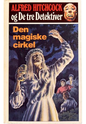 Alfred Hitchcock og de tre detektiver 28 - den magiske cirkel
