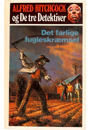 Alfred Hitchcock og de tre detektiver 29 - det farlige fugleskræmsel