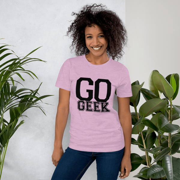 Go Geek Shirt (Unisex, Multiple Colors) - Image 7