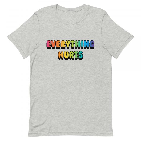 Everything Hurts T-Shirt - Image 15