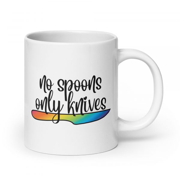 No Spoons Only Knives White Mug - Image 4