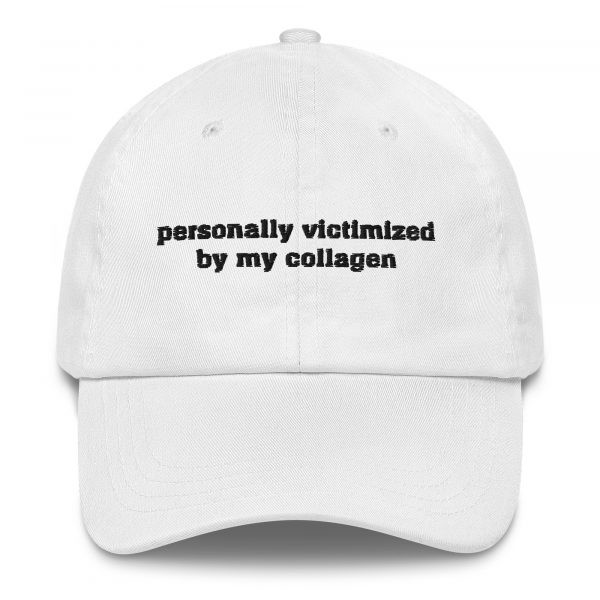 Personally Victimized By My Collagen Hat - Image 7