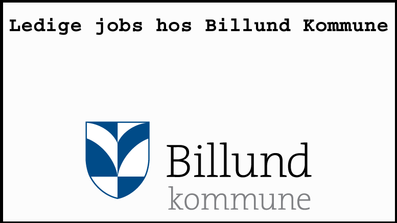 Ledige jobs hos Billund Kommune pr. 7. april 2021 - Netavisen Grindsted