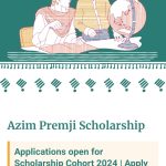 जरूरतमंद छात्राओं को उच्च शिक्षा प्राप्त करने के लिये अजीम प्रेमजी फाउंडेशन द्वारा की गई स्कॉलरशिप की शुरुआत