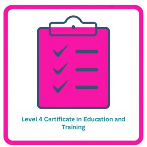 Level 4 Certificate in Education and Training