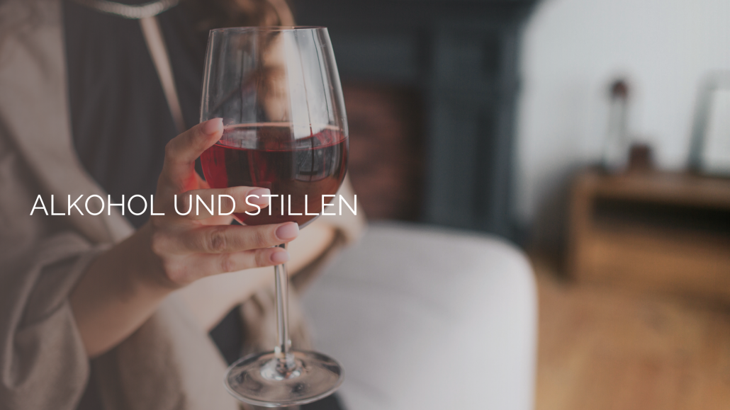 Alkohol und Stillen