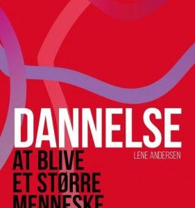 Dannelse - at blive et større menneske