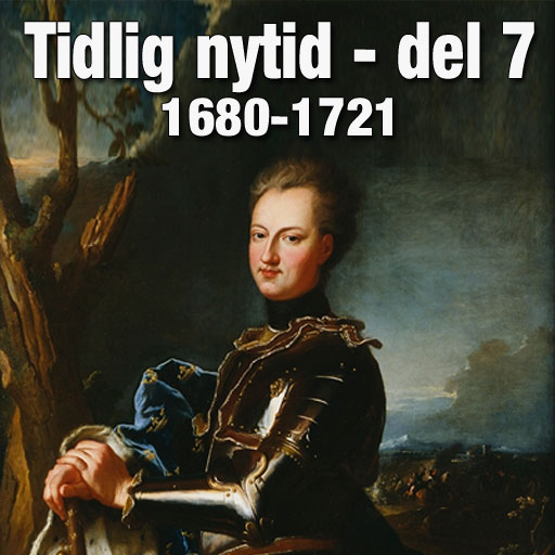 Historie podkast: Norden 1680-1721, Karl 12