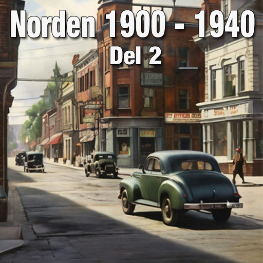 Historie Podcast: Norden 1900 - 1940, del 2