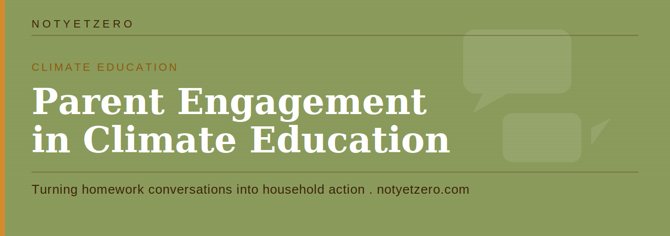 Parent Engagement in Climate Education? Turning Homework Conversations into Household Action