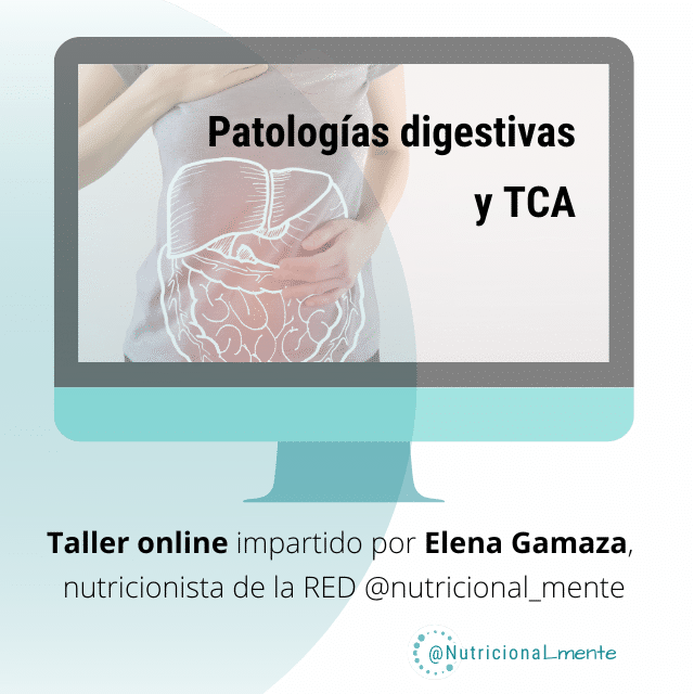 Taller TCA y alteraciones digestivas. Impartido por Elena Gamaza