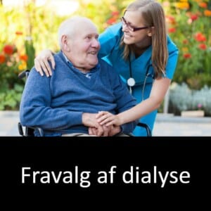 Fravalg af dialyse / MMU