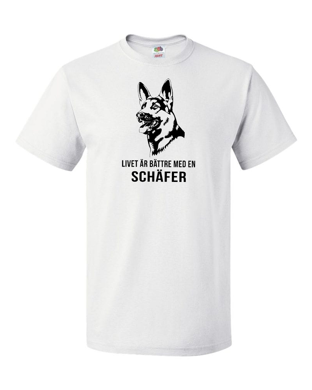 Livet är bättre med en Schäfer T-shirt