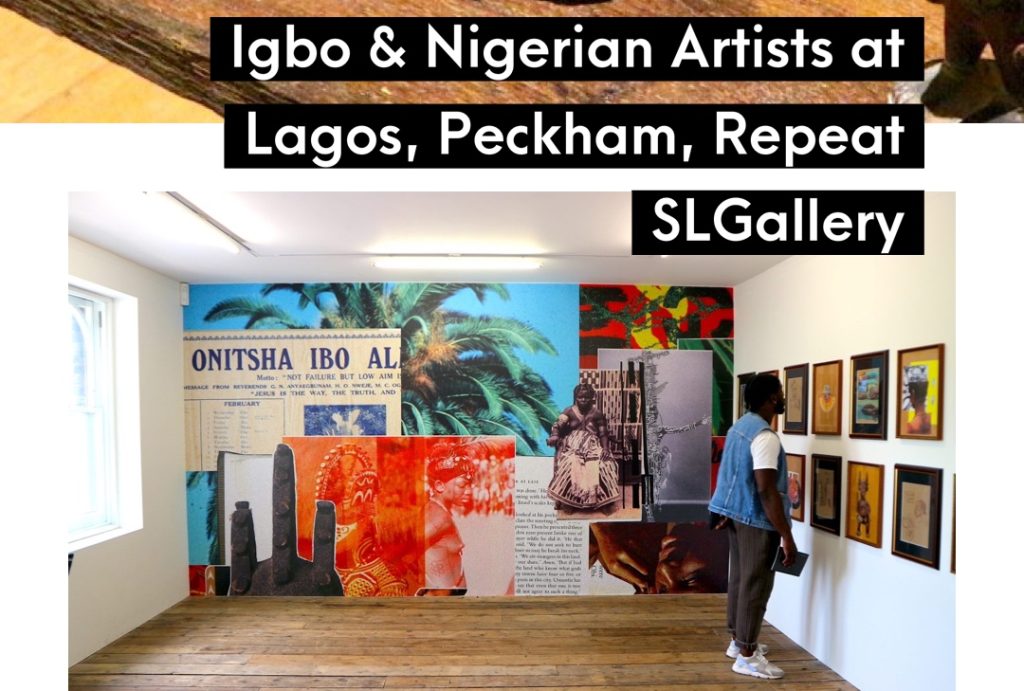 Igbo & Nigerian Artists at Lagos, Peckham Repeat- South London Gallery