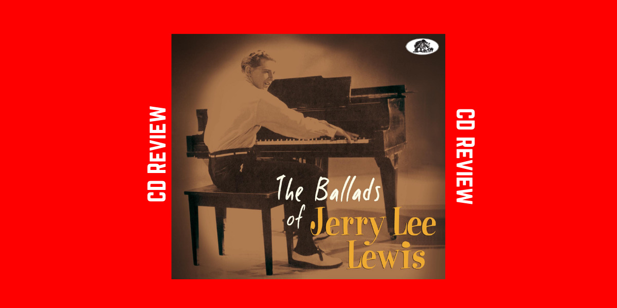 The Ballads of Jerry Lee Lewis