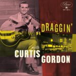 Draggin' with Curtis Gordon Vinyl