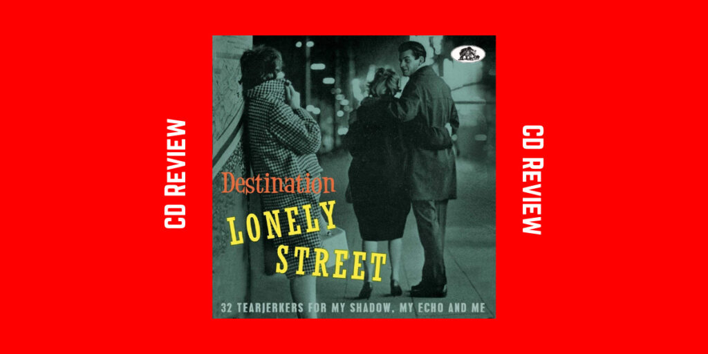 Destination Lonely Street