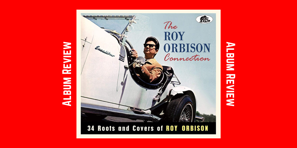 The Roy Orbison Connection