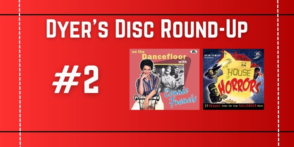 Dyer’s Disc Round-Up #2