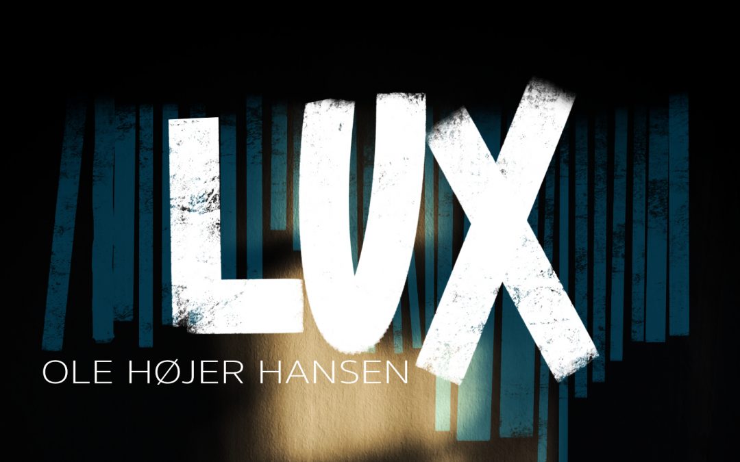 LUX out now and concert announced!!