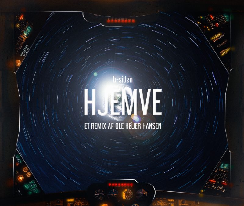 HJEMVE [B-Siden] Ole Højer Hansen Remix out now!