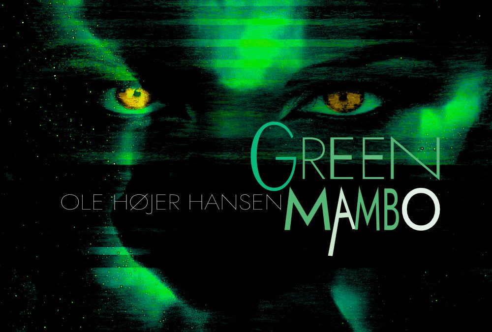 GREEN MAMBO – new single out on October 27th.
